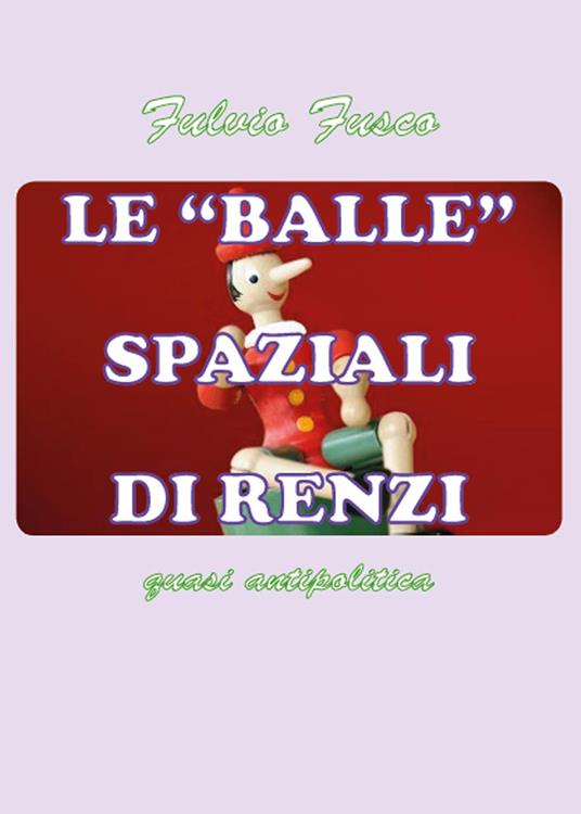 Le balle spaziali di Renzi - Fulvio Fusco - copertina