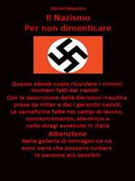 Il nazismo. Per non dimenticare