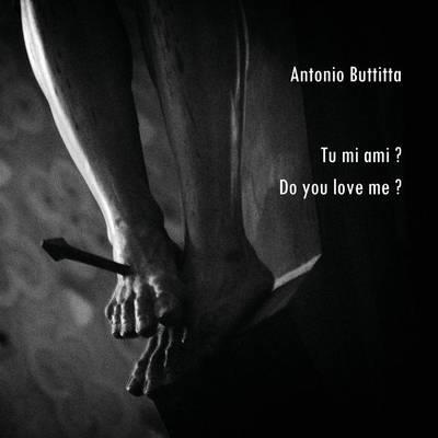 Tu mi ami? Do you love me? - Antonio Buttitta - copertina