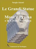 Le grandi statue di Mont'e Prama e la civiltà nuragica