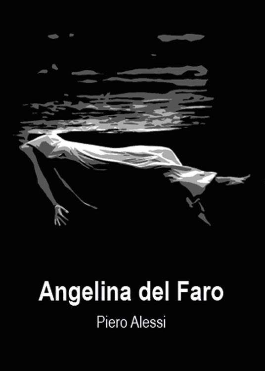 Angelina del faro - Piero Alessi - copertina