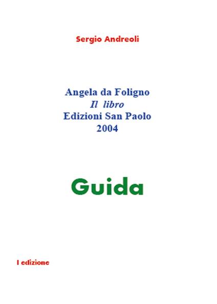 Angela da Foligno. Il libro guida - Sergio Andreoli - copertina