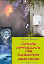 Camere ammobiliate per viaggiatori immaginari