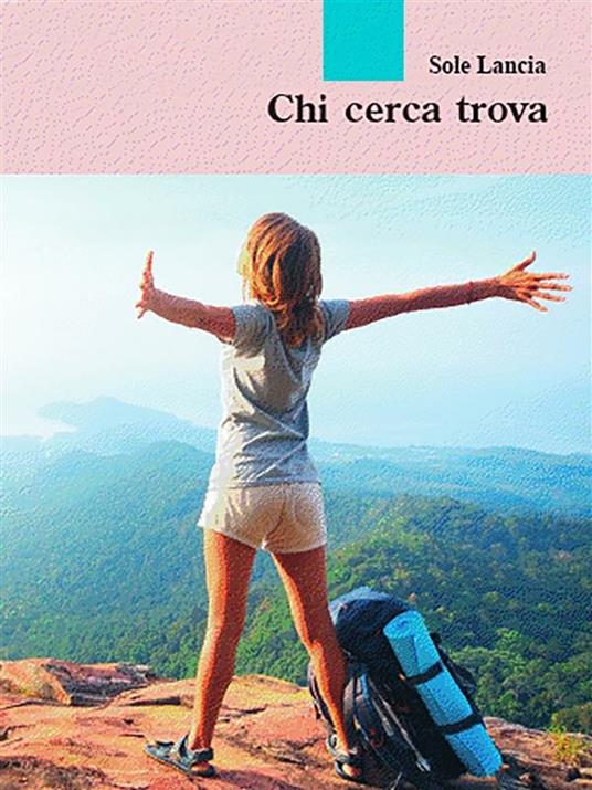 Chi cerca trova - Sole Lancia - ebook