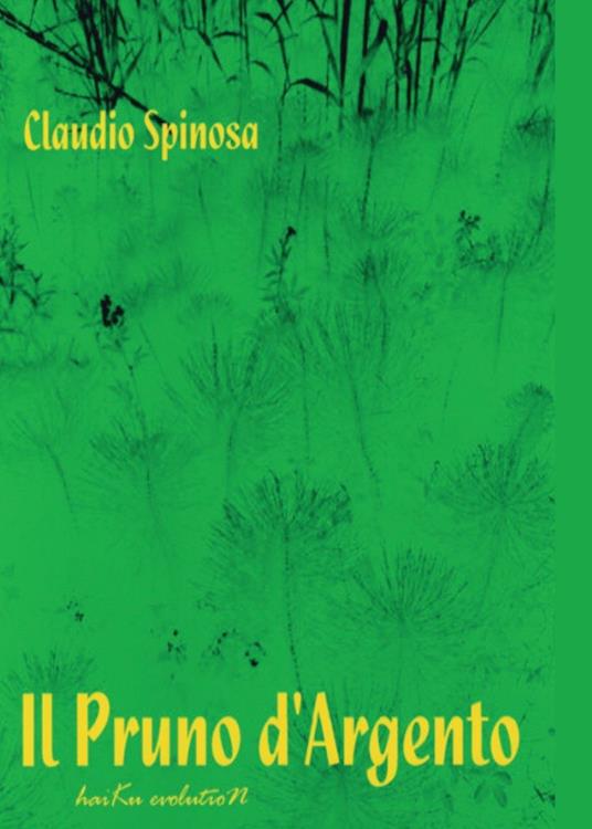 Il pruno d'argento - Claudio Spinosa - copertina