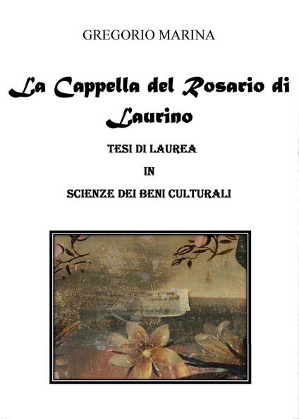 Gli interventi decorativi della Cappella del Rosario di Laurino - Marina Gregorio - copertina