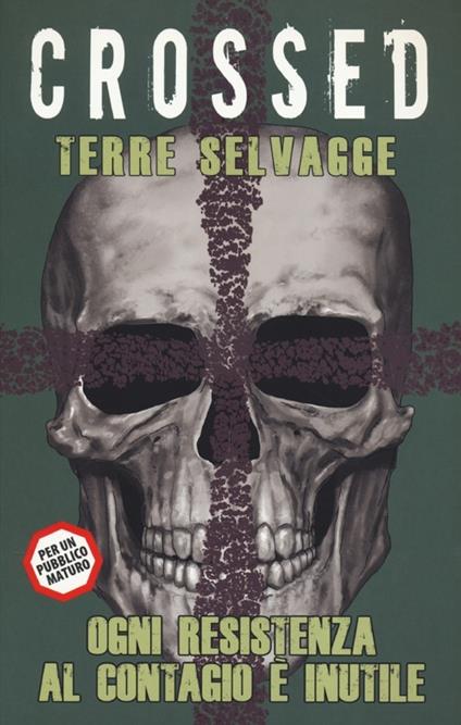 Terre selvagge. Crossed. Vol. 4 - Garth Ennis,Jacen Burrows - copertina