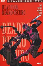 Regno oscuro. Deadpool. Vol. 2