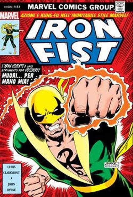 Iron Fist - Chris Claremont,John Byrne - copertina