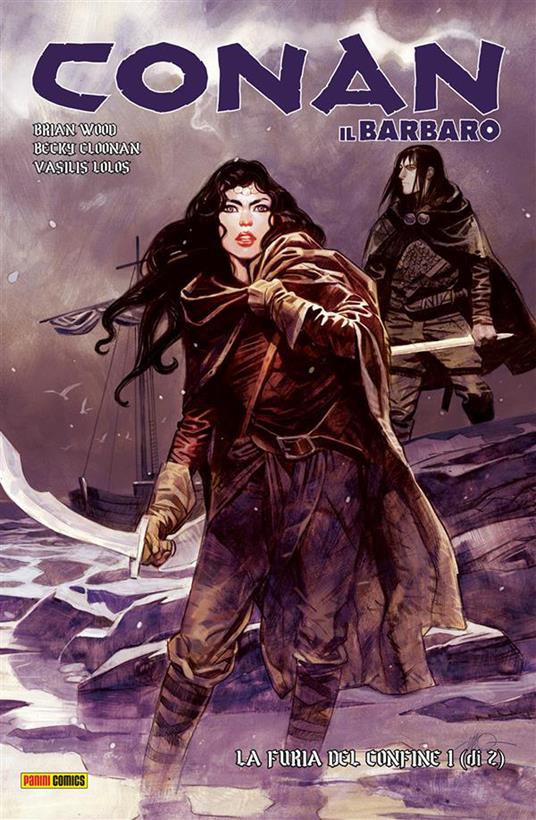 La furia del confine. Conan il Barbaro. Vol. 4 - Becky Cloonan,Lolos Vasilis,Brian Wood - ebook