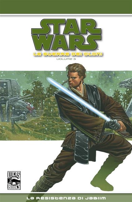 Star Wars: le guerre dei cloni. Vol. 3 - Jan Duursema,John Ostrander - ebook