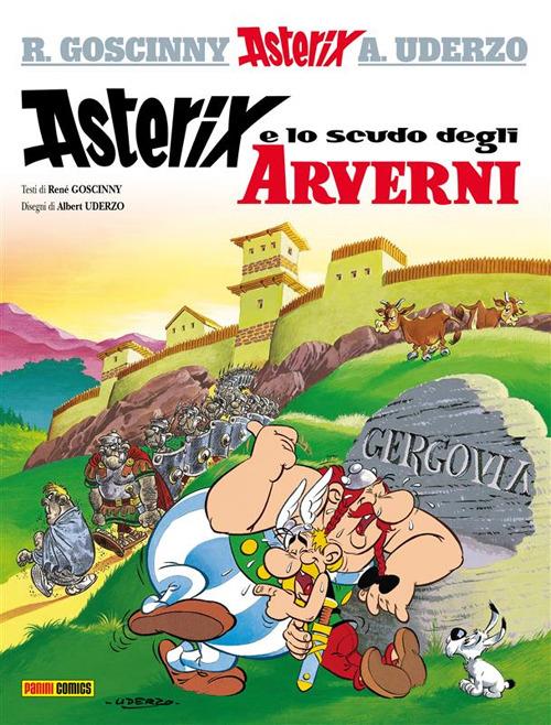 Asterix e lo scudo degli Arverni. Vol. 11 - René Goscinny,Albert Uderzo,Luciana Marconcini - ebook