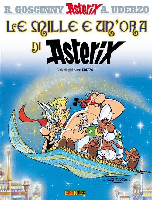 Le mille e un'ora di Asterix. Ediz. illustrata. Vol. 28 - Goscinny, René -  Uderzo, Albert - Ebook 