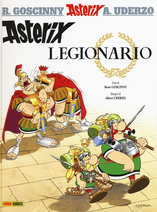 Asterix legionario. Vol. 10 - René Goscinny,Albert Uderzo - copertina