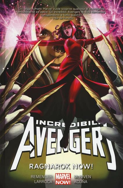 Ragnarok now! Incredibili Avengers. Vol. 3 - Rick Remender,Steve McNiven,Daniel Acuña - copertina