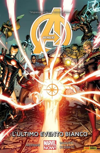 L' ultimo evento bianco. Avengers. Vol. 2 - Mike jr. Deodato,Jonathan Hickman,Dustin Weaver - ebook