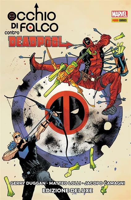 Occhio di Falco contro Deadpool. Ediz. speciale - Gerry Duggan,Jacopo Camagni,Matteo Lolli - ebook