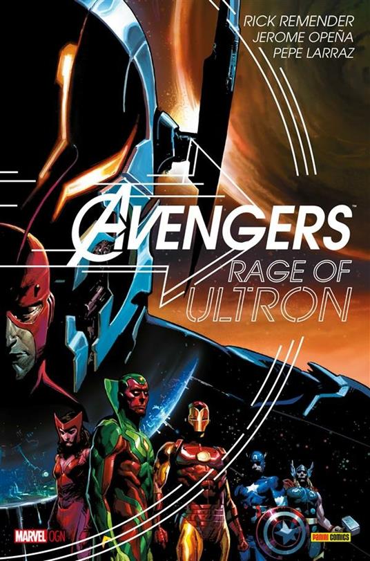 Rage of Ultron. Avengers - Pepe Larraz,Jerome Opeña,Rick Remender,M. Brighel - ebook