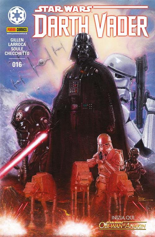 Darth Vader. Star Wars. Vol. 16 - Marco Checchetto,Kieron Gillen,Salvador Larroca,Charles Soule - ebook