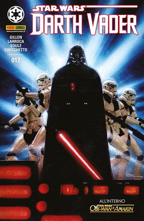 Darth Vader. Star Wars. Vol. 17 - Marco Checchetto,Kieron Gillen,Salvador Larroca,Charles Soule - ebook