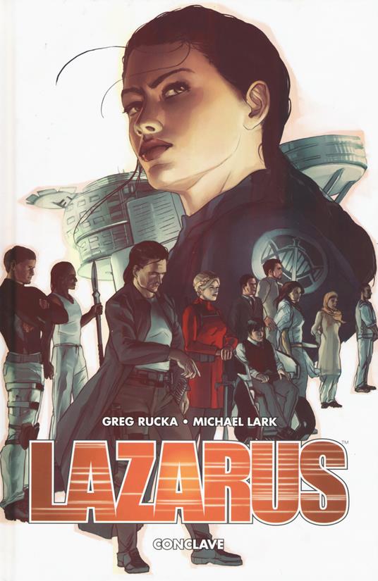 Conclave. Lazarus. Vol. 3 - Greg Rucka,Michael Lark - copertina