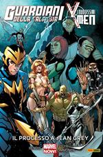 Il processo a Jean Grey. Guardiani della galassia. I nuovissimi X-Men. Vol. 4
