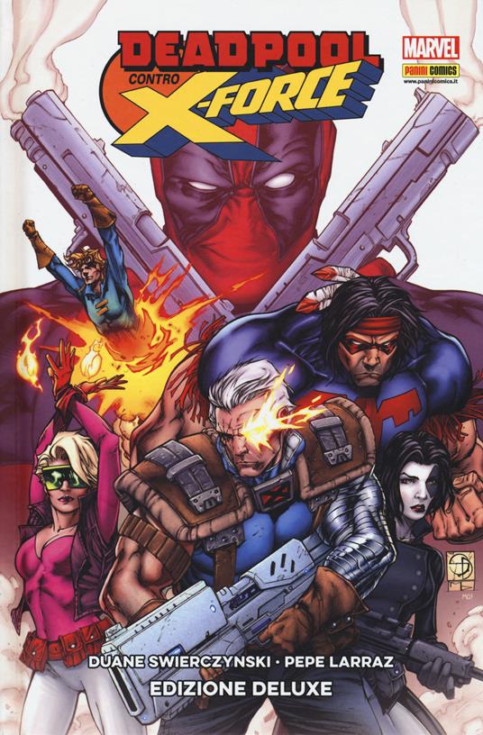 Deadpool contro X-Force. Ediz. deluxe - Duane Swierczynski - copertina