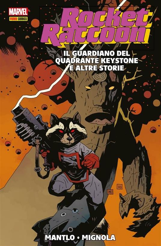 Rocket Raccoon. Il guardiano del quadrante Keystone e altre storie - Chris Claremont,Bill Mantlo,Mike Mignola - ebook