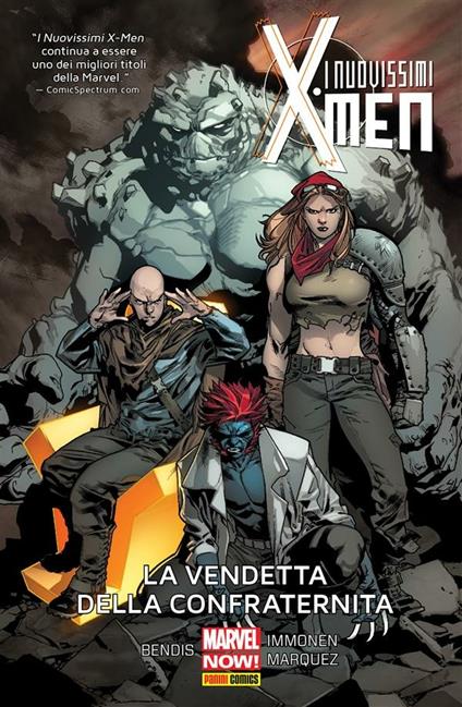 La vendetta della Confraternita. I nuovissimi X-Men. Vol. 5 - Brian Michael Bendis,Stuart Immonen,Sara Pichelli,Fabio Gamberini - ebook