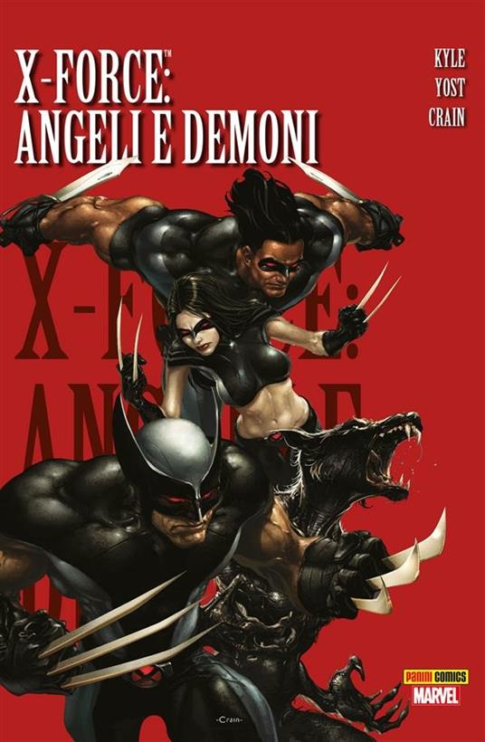 Angeli e demoni. X-Force. Vol. 1 - Clayton Crain,Craig Kyle,Chris Yost,Pier Paolo Ronchetti - ebook