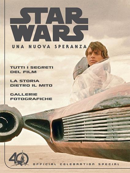 Una nuova speranza. Star Wars. Official celebration special - copertina