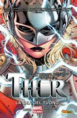 La dea del tuono. Thor. Vol. 1