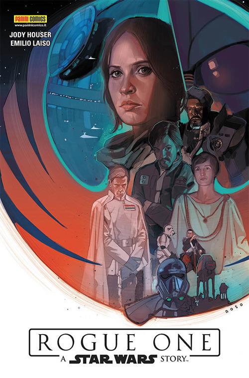 Rogue One. A Star Wars story - Emilio Laiso,Jody Houser - copertina