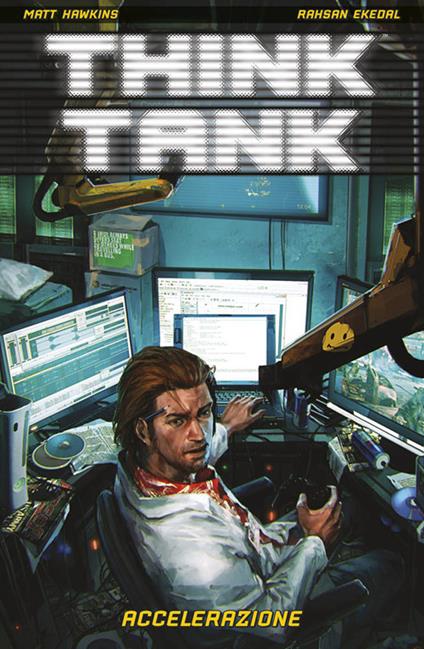 Think Tank. Vol. 1: Accelerazione. - Matt Hawkins,Rahsan Ekedal - copertina