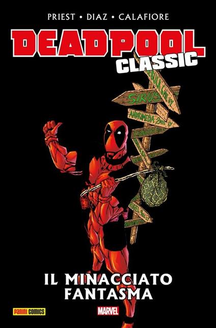 Il minacciato fantasma. Deadpool classic. Vol. 10 - Jim Calafiore,Paco Díaz,Glenn Herdling,Christopher Priest - ebook