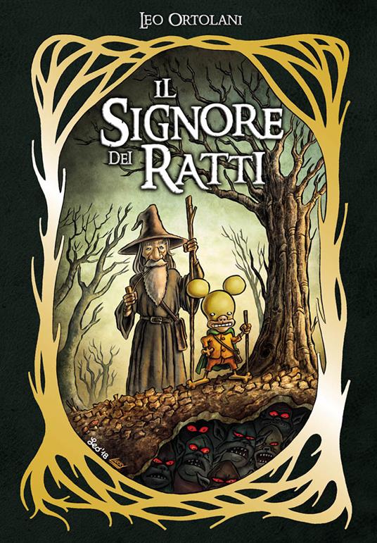 Il signore dei ratti. Ediz. deluxe - Leo Ortolani - copertina