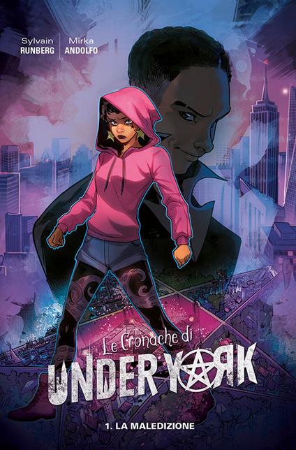 Le cronache di Under York. Vol. 1: maledizione, La. - Sylvain Runberg,Mirka Andolfo - copertina