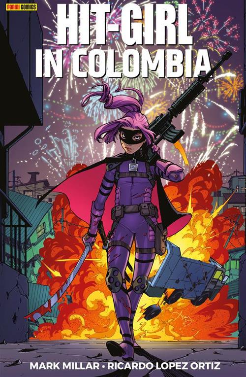 Hit-Girl in Colombia - Mark Millar,Ricardo Lopez Ortiz - ebook