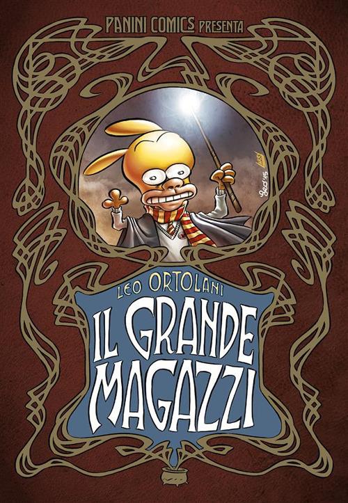 Il grande Magazzi. Ediz. deluxe - Leo Ortolani - ebook