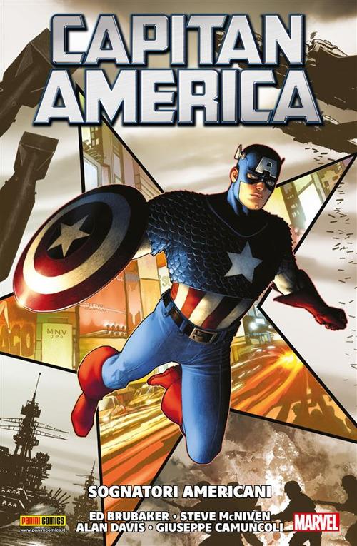 Sognatori americani. Capitan America - Ed Brubaker,Giuseppe Camuncoli,Alan Davis,Steve McNiven - ebook