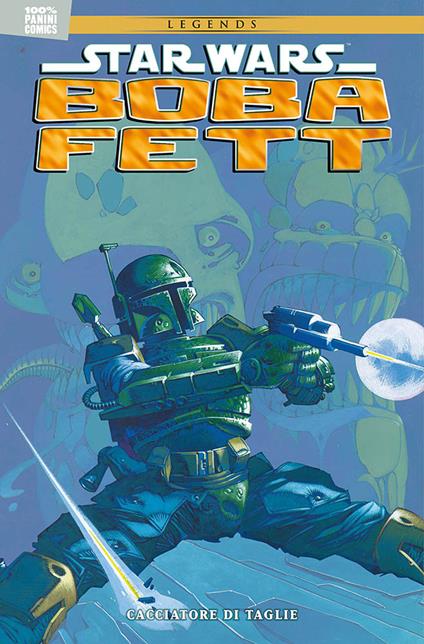 Boba Fett. Cacciatore di taglie. Star Wars legends - John Wagner,Cam Kennedy - copertina