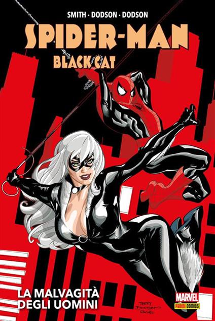 La malvagità degli uomini. Spider-Man/Black Cat - Kevin Smith,Rachel Dodson,Terry Dodson - ebook