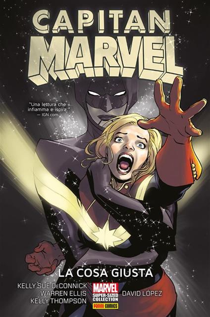 La cosa giusta. Capitan Marvel. Vol. 2 - Kelly Sue DeConnick,Warren Ellis,David López,Kelly Thompson - ebook