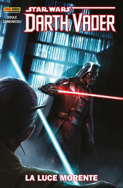 La luce morente. Darth Vader. Star Wars - Giuseppe Camuncoli,Charles Soule - ebook