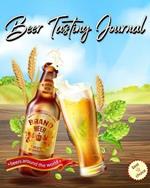 Beer Tasting Journal: Rate and Record Your Favorite Brews- Beer Lovers Gift