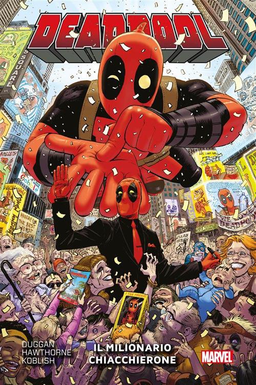 Il milionario chiacchierone. Deadpool. Vol. 1 - Gerry Duggan,Mike Hawthorne,Scott Koblish - ebook