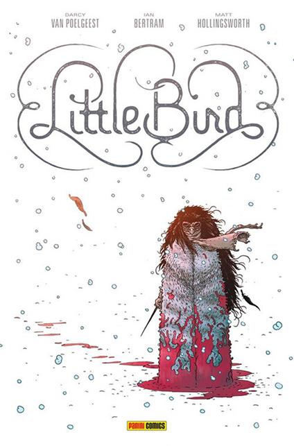 Little bird. Vol. 1: battaglia per la speranza dell'antico, La. - Matt Hollingsworth - copertina