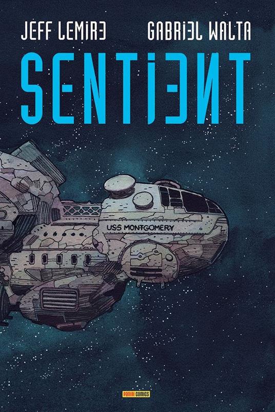 Sentient - Jeff Lemire - Gabriel Walta - - Libro - Panini Comics - Panini  Comics 100% HD | IBS