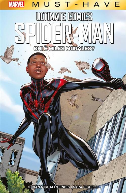 Chi è Miles Morales? Ultimate Comics Spider-Man - Brian Michael Bendis,Sara Pichelli - ebook