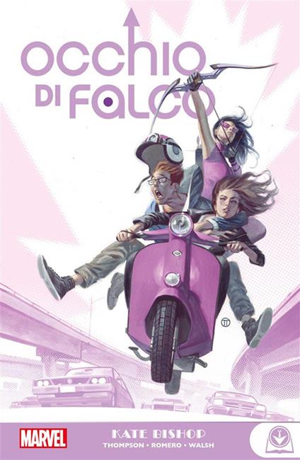 Kate Bishop. Occhio di falco - Leonardo Romero,Kelly Thompson,Michael Walsh - ebook